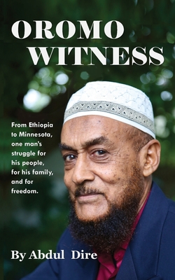 Oromo Witness - Abdul Dire