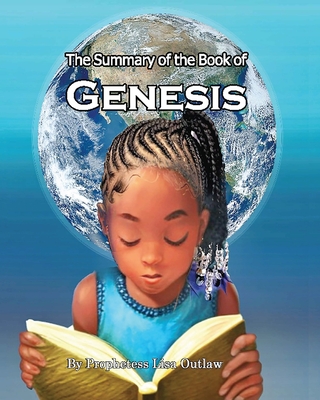 The Summary of the Book of Genesis - Lisa Outlaw