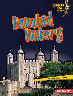 Haunted History - Emma Carlson-berne