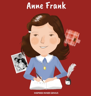 Coperta cărții 'Anne Frank: (Children's Biography Book, Kids Books, Age 5 10, Historical Women in the Holocaust) - Inspired Inner Genius'