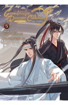 Coperta cărții 'Grandmaster of Demonic Cultivation: Mo DAO Zu Shi (the Comic / Manhua) Vol. 5 - Mo Xiang Tong Xiu'