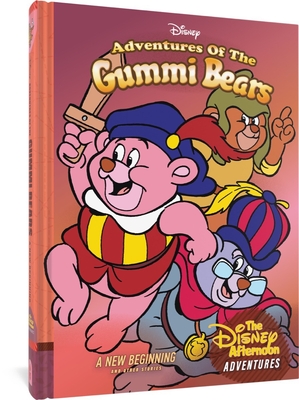 Adventures of the Gummi Bears: A New Beginning: Disney Afternoon Adventures Vol. 4 - Bobbi Jg Weiss
