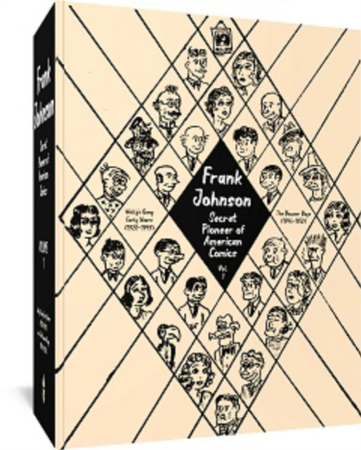 Frank Johnson, Secret Pioneer of American Comics Vol. 1: Wally's Gang Early Years (1928-1949) and the Bowser Boys (1946-1950) - Frank Johnson