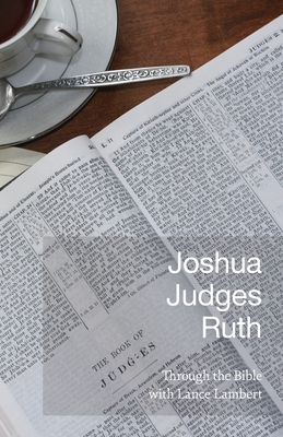 Joshua Judges Ruth - Lance Lambert