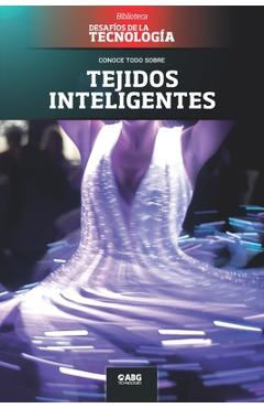 Coperta cărții 'Tejidos inteligentes: Los diseños de Hussein Chalayan - Abg Technologies'
