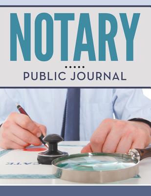 Notary Public Journal - Speedy Publishing Llc