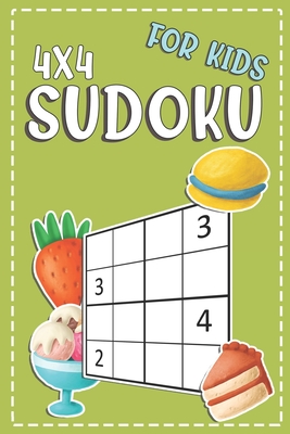 Sudoku For Kids 4x4: 100+ Sudoku Puzzles From Beginners To Intermediate - Fun And Challenging - Novedog Puzzles