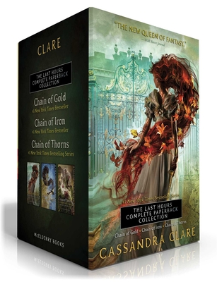 The Last Hours Complete Paperback Collection (Boxed Set): Chain of Gold; Chain of Iron; Chain of Thorns - Cassandra Clare