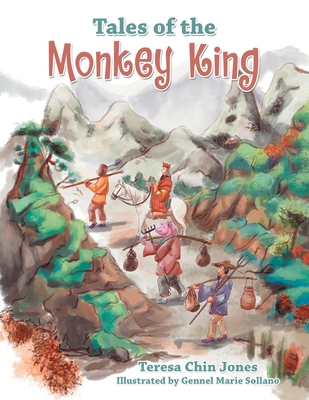 Tales of the Monkey King - Teresa Chin Jones