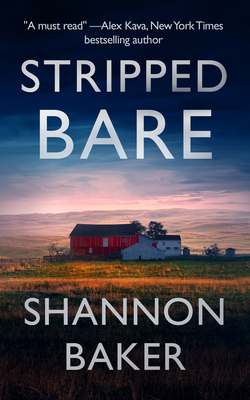 Stripped Bare - Shannon Baker