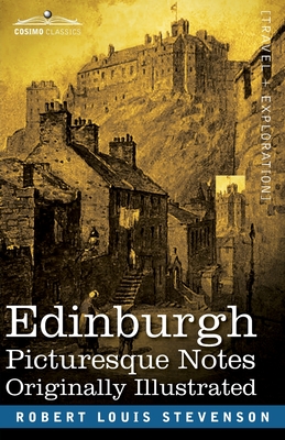 Coperta cărții 'Edinburgh: Picturesque Notes - Robert Louis Stevenson'