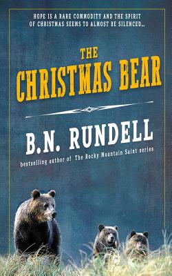 The Christmas Bear - B. N. Rundell