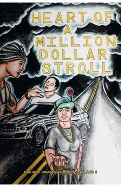 Coperta cărții 'Heart of a Million Dollar Stroll - Darrell Dwayne Bernard Mallard'