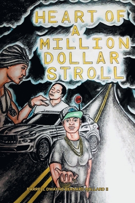 Heart of a Million Dollar Stroll - Darrell Dwayne Bernard Mallard
