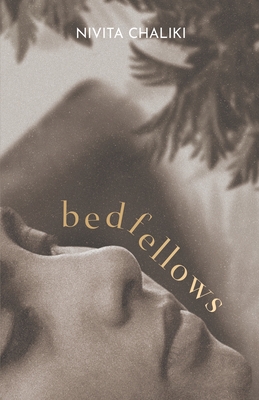 Bedfellows - Nivita Chaliki