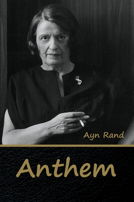 Anthem - Ayn Rand