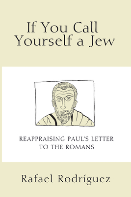 Coperta cărții 'If You Call Yourself a Jew - Rafael Rodriguez'