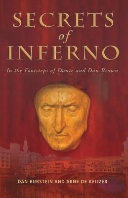 Secrets of Inferno: In the Footsteps of Dante and Dan Brown - Dan Burstein