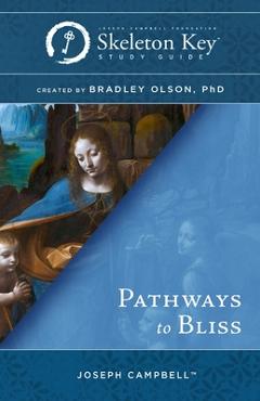 Coperta cărții 'Pathways to Bliss: A Skeleton Key Study Guide - Bradley Olson'
