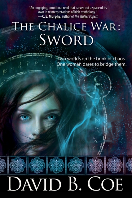 The Chalice War: Sword - David B. Coe