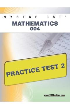 Coperta cărții 'NYSTCE CST Mathematics 004 Practice Test 2 - Sharon A. Wynne'