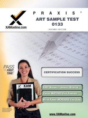 Coperta cărții 'Praxis Art Sample Test 10133 Teacher Certification Test Prep Study Guide - Sharon A. Wynne'