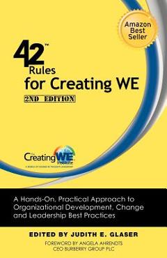 Coperta cărții '42 Rules for Creating We (2nd Edition): A Hands-On, Practical Approach to Organizational Development, Change and'