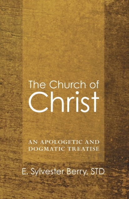 The Church of Christ - E. Sylvester Std Berry