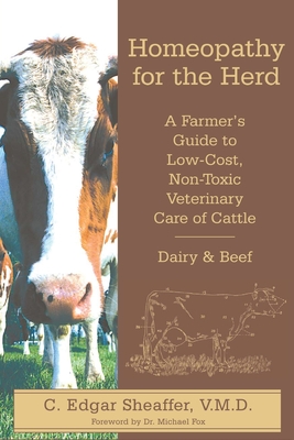 Homeopathy For The Herd - C. Edgar Sheaffer