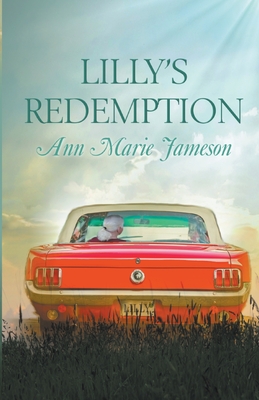 Lilly's Redemption - Ann Marie Jameson