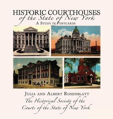 Coperta cărții 'Historic Courthouses of the State of New York - Julia Carlson Rosenblatt'