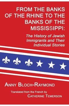 Coperta cărții 'From the Banks of the Rhine to the Banks of the Mississippi: The History of Jewish Immigrants and Their Individual'