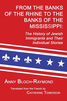 Coperta cărții 'From the Banks of the Rhine to the Banks of the Mississippi: The History of Jewish Immigrants and Their Individual'