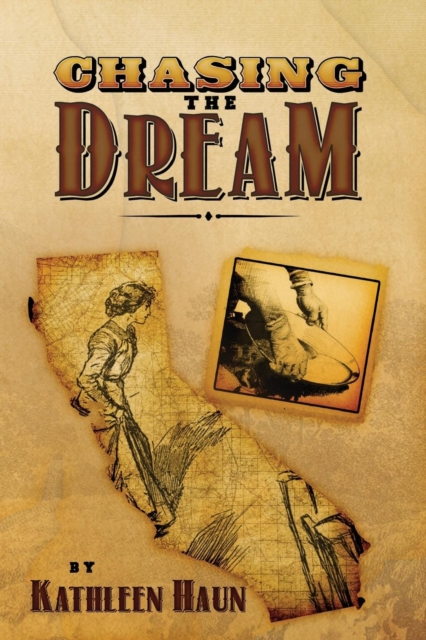Chasing the Dream - Kathleen Haun