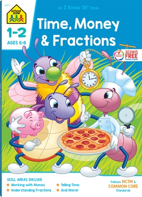 School Zone Time, Money & Fractions Grades 1-2 Workbook - School Zone