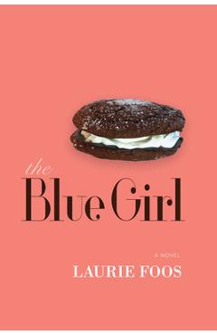 The Blue Girl - Laurie Foos