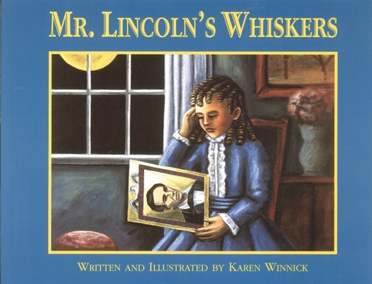 Mr. Lincoln's Whiskers - Karen B. Winnick