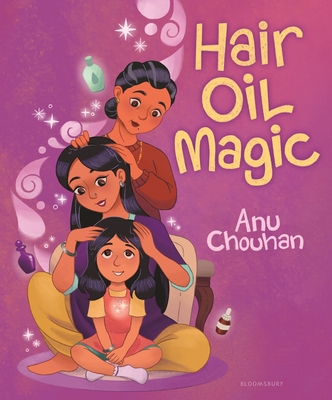 Hair Oil Magic - Anu Chouhan