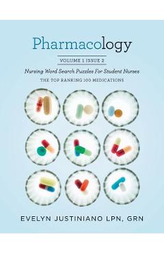 Coperta cărții 'Pharmacology: Nursing Word Search Puzzle for Student Nurses: The Top Ranking 100 Medications - Grn Evelyn Justiniano'