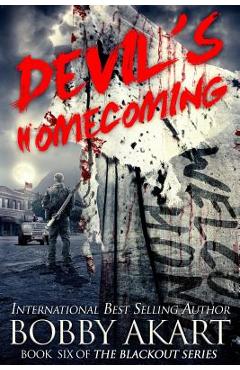 Coperta cărții 'Devil's Homecoming: A Post Apocalyptic Emp Survival Fiction Series - Bobby Akart'