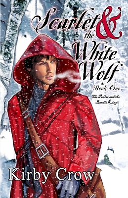 Scarlet and the White Wolf - Kirby Crow