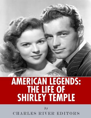 American Legends: The Life of Shirley Temple - Charles River