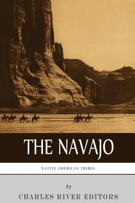 Native American Tribes: The History and Culture of the Navajo - Charles River