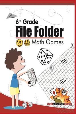 6th Grade File Folder Math Games - Justin Holladay