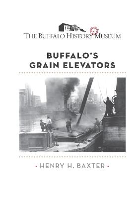 Buffalo's Grain Elevators - The Buffalo History Museum