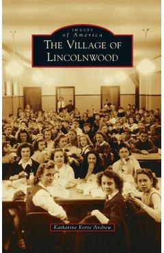 Coperta cărții 'Village of Lincolnwood - Katharine Korte Andrew'