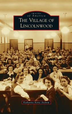 Coperta cărții 'Village of Lincolnwood - Katharine Korte Andrew'