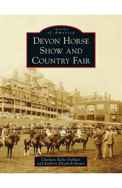 Coperta cărții 'Devon Horse Show and Country Fair - Charlene Keller Fullmer'