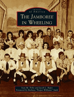 Jamboree in Wheeling - Ivan M. Tribe