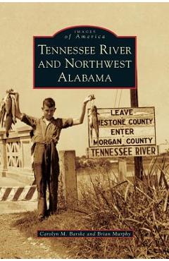 Coperta cărții 'Tennessee River and Northwest Alabama - Carolyn M. Barske'